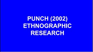 Explaining Punch 2002 Ethnographic Research Study in Bolivia IAL Psychology PERFECTLY [upl. by Wohlert]