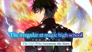 The irregular at magic high school The Movie The Girl Who Summons the Stars Official US trailer [upl. by Aihsirt]