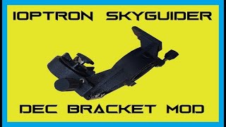 Modified iOptron Skyguider Pro Declination bracket upgrade skywatcher [upl. by Attekal]