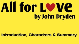 All for Love by John Dryden Introduction Characters amp Summary [upl. by Koppel]