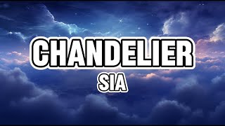 Sia  Chandelier Lyrics [upl. by Landry]