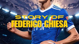 The Story of Federico Chiesa football italy liverpool [upl. by Anaher45]