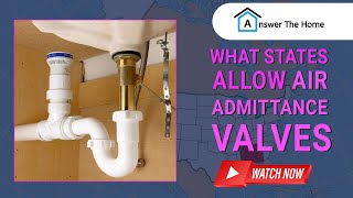 A Brief Discussion On What States Allow Air Admittance Valves [upl. by Arriec]