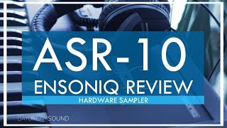 ASR10 Sampler Review by Ensoniq  Advanced Sampling Recorder [upl. by Anitroc601]