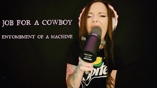 Entombment Of A Machine  Job For A Cowboy Cover [upl. by Novyad]