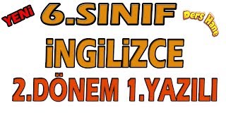 6Sınıf İngilizce 2Dönem 1Yazılı Sınav Soruları [upl. by Leckie249]