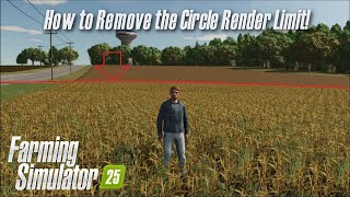 How to Remove the Circle Render Limit  Farming Simulator 25 [upl. by Larcher]