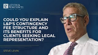 Explain LampPs contingency fee structure and its benefits for clients seeking legal representation [upl. by Dorise]