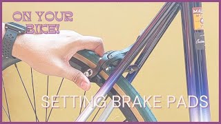 On Your Bike  Setting Brake Pads [upl. by Assenov]