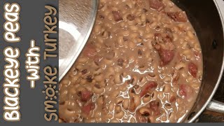 Blackeye Peas Recipe Southern Style Blackeye Peas with Smoked Turkey Oldschool No Crockpot [upl. by Knepper]