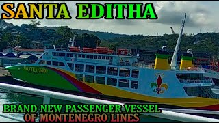 quotSANTA EDITHAquot BRAND NEW VESSEL OF MONTENEGRO LINES VIA CALAPAN BATANGAS [upl. by Fulton]