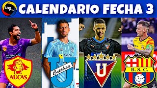 CALENDARIO FECHA 3 LIGAPRO 2024  CAMPEONATO ECUATORIANO 2024 [upl. by Sanyu630]