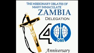 CELEBRATING 40 YEARS OF OBLATES PRESENCE IN ZAMBIA 23RD AUGUST 2024 [upl. by Kalk]