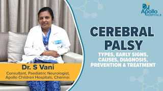 Apollo Hospitals  Cerebral Palsy  Symptoms Causes Types Prevention and Treatment  Dr S Vani [upl. by Bender957]