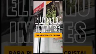 ELECTROIMANES PARA PUERTAS DE CRISTAL  HERRAJES IMPERIO [upl. by Niryt]