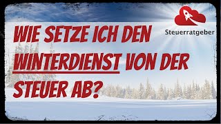 Winterdienst von der Steuer absetzen  So geht es [upl. by Horowitz]