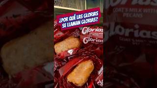 ¿Por qué los dulces Glorias se llaman glorias Glorias dulces NuevoLeon golosinas [upl. by Oicanata]