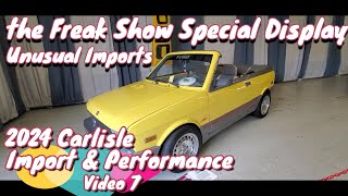 2024 Carlisle Import and Performance Video 7 Special Display Freak Show Unusual Import Cars [upl. by Annairdna]