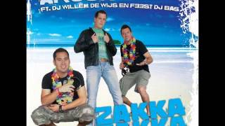 Arjon Ft DJ Willem De Wijs amp Feest DJ Bas  Zakka Zakka [upl. by Aharon]