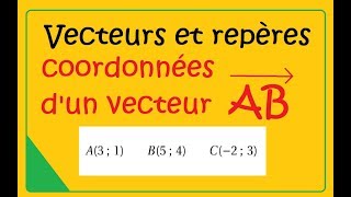 Seconde Vecteurs et coordonnées vecteur AB ex11 [upl. by Bortz]