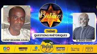 🔴BIDEW DU 23 JANVIER 2024Théme  QUESTIONS RHÉTORIQUES Invité  Chérif Ibrahima Aidara [upl. by Aitercal]