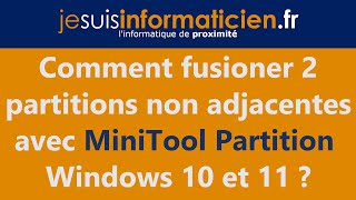 Comment fusioner 2 partitions non adjacentes avec Windows 10 et 11 [upl. by Ailalue270]