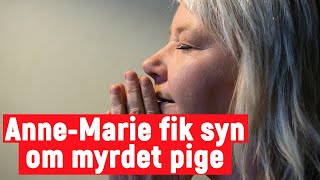 Clairvoyance AnneMarie Østersø fik syn om myrdet pige [upl. by Aela104]