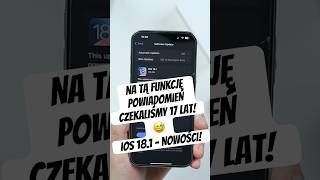 NA TĄ FUNKCJĘ MUSIELIŚMY CZEKAĆ 17 LAT iOS 181 ios18 iphone16 shorts ios181 appleinteligence [upl. by Aeneus]