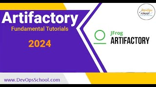 Artifactory Fundamental Tutorials 2024 [upl. by Nnarual]