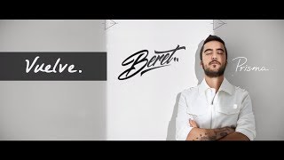 Beret  Vuelve Lyric Video [upl. by Norbel]