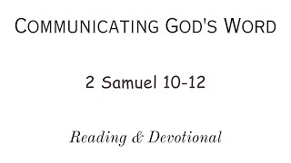 quotReading amp Devotional of 2 Samuel 1012quot [upl. by Swigart]