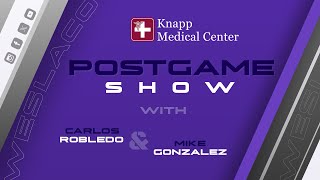 Knapp Medical Center Postgame Show with Carlos Robledo and Mike Gonzalez [upl. by Dyrraj]