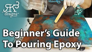 Beginners Guide To Pouring Epoxy  RK3 Designs [upl. by Sivehc]