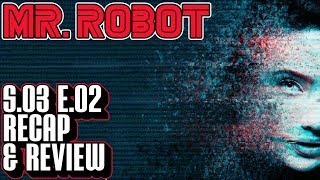 Mr Robot Season 3 Episode 2 Recap amp Review  eps31undogz Breakdown [upl. by Janey906]