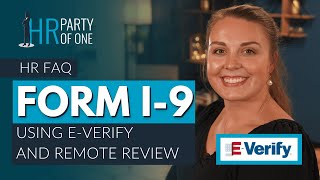 Form I9 Updates Using EVerify and Remote Review [upl. by Anyehs234]