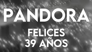 39 Años junto a pandoraoficial [upl. by Ylremik]