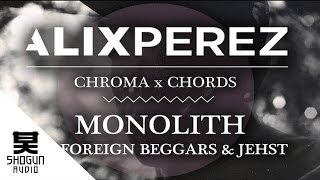 Alix Perez  Monolith ft Foreign Beggars amp Jehst [upl. by Noicnecsa]