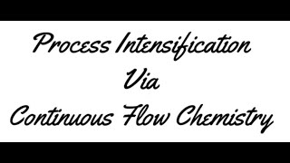 Department webinarProcess Intensification via continuous flow chemistry by Prof Anil Kumar [upl. by Anytsirhc]