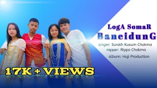 Loga Somar Baneidung  New Chakma Official Video [upl. by Names]