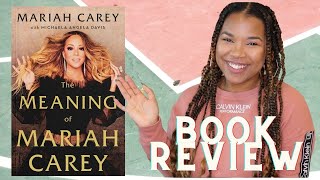 Meaning of Mariah Carey Book Review [upl. by Nnylakcaj567]