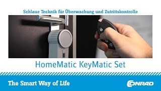 Überwachung und Zutrittskontrolle  HomeMatic KeyMatic Set  Conrad [upl. by Ozkum]