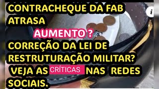 MILITARCONTRACHEQUEATRASAAUMENTOFAB DEMORA DIVULGAR O BILHETE DE AGOSTO [upl. by Edroi426]