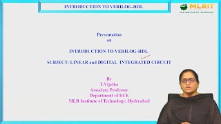 LEC18 LINEAR AND DIGITAL INTEGRATED CIRCUITS  Introduction to VerilogHDL By Mrs T Vijetha [upl. by Anoel]