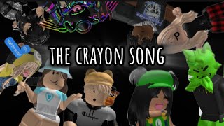 The crayon song meme brookiethecookie15TH3B3TT3RAV4cxmti7jukaptinninja3427 [upl. by Aneram761]