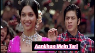 Aankhon Mein Teri Ajab Si Lyrics  Om Shanti Om  KK  Shahrukh Khan  Deepika Padukone [upl. by Mac]