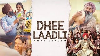 Lyrics of Dhee Ladli Song  Amar Sandhu  Shahdeep  Rishita Rana  New Punjabi Song 2023 [upl. by Aiksa]