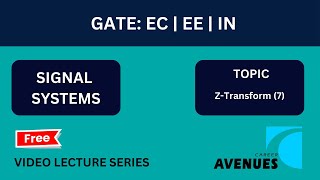 GATE ECEEIN  Signal System  Z Transform 7 [upl. by Etnahsal]