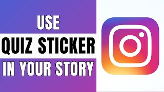 How to Use Instagram Quiz Sticker in StoryEasy [upl. by Atter]