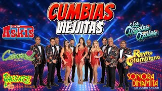 CUMBIAS VIEJITAS MIX💖CUMBIAS VIEJITAS PARA BAILAR 2024 [upl. by Drucilla]