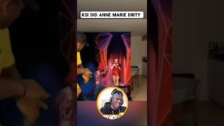 KSI Did Anne Marie Dirty [upl. by Nivonod]